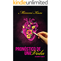Pronóstico de una vida: Entrega final de la serie En cuerpo y alma